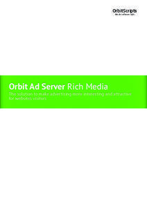 OrbitScripts We do software right Orbit Ad Server Rich Media  The solution to make advertising more interesting and attractive