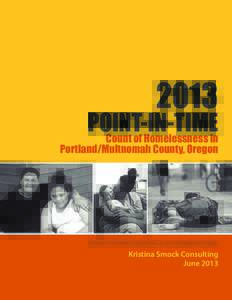 2013  POINT-IN-TIME Count of Homelessness in  Portland/Multnomah County, Oregon