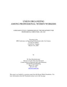 UNION ORGANIZING AMONG PROFESSIONAL WOMEN WORKERS A RESEARCH STUDY COMMISSIONED BY THE DEPARTMENT FOR PROFESSIONAL EMPLOYEES, AFL-CIO  Presented at the