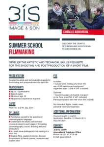 CINEMA & AUDIOVISUAL  Summer School Filmmaking  DISCOVER THE CRAFTS