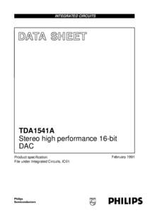 INTEGRATED CIRCUITS  DATA SHEET TDA1541A Stereo high performance 16-bit