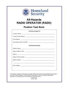 All-Hazards RADIO OPERATOR (RADO) Position Task Book Task Book Assigned To: Trainee’s Name: ______________________________________________________ Trainee’s Email Address: ____________________________________________