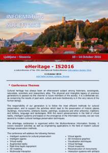 eHeritage - IS2016  a subconference of the 19th International Multiconference Information SocietyOctoberJožef Stefan Institute, Ljubljana, Slovenia