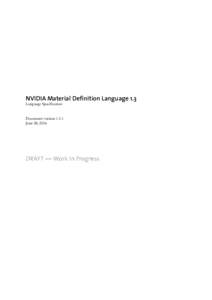 NVIDIA Material Definition Language 1.3 Language Specification Document versionJune 08, 2016