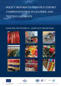 0  POLICY REFORM TO ENHANCE EXPORT COMPETITIVENESS IN LEATHER AND TEXTILE GARMENTS