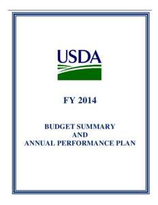 FY 2014 BUDGET SUMMARY AND ANNUAL PERFORMANCE PLAN  U.S. DEPARTMENT OF AGRICULTURE