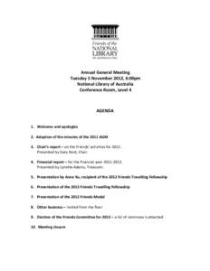 Annual General Meeting Tuesday 5 November 2012, 6:00pm National Library of Australia Conference Room, Level 4  AGENDA