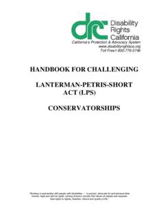 Handbook for Challenging Lanterman Petris Short (LPS) Conservatorships