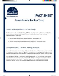 www.ploughshares.ca  FACT SHEET Comprehensive Test Ban Treaty
