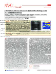 LETTER pubs.acs.org/NanoLett Electric Field Induced Removal of the Biexciton Binding Energy in a Single Quantum Dot Michael E. Reimer,*,†,§ Maarten P. van Kouwen,†,§ Anne W. Hidma,† Maarten H. M. van Weert,†