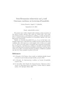 Semi-Riemannian submersions and ϕ-null Osserman conditions on Lorentzian S-manifolds Letizia Brunetti, Angelo V. Caldarella September 6∼9, 2011 Email:  We present some results obtained while stud