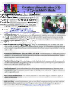 Vocational Rehabilitation (VR): A Young Adult’s Guide The Word on Work - Tip Sheet 6 Transitions RTC