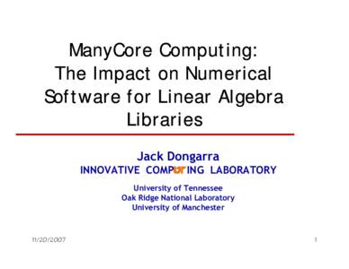 Numerical linear algebra / Parallel computing / Concurrent computing / Basic Linear Algebra Subprograms / PBLAS / ScaLAPACK / LAPACK / Multi-core processor / Distributed computing / Computing / Numerical software / Numerical analysis