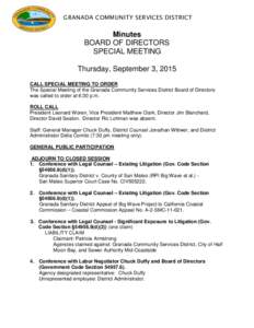GRANADA COMMUNITY SERVICES DISTRICT  Minutes BOARD OF DIRECTORS SPECIAL MEETING Thursday, September 3, 2015