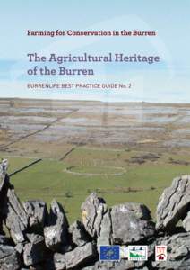Farming for Conservation in the Burren  The Agricultural Heritage of the Burren BURRENLIFE BEST PRACTICE GUIDE No. 2