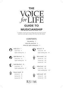 THE  GUIDE TO MUSICIANSHIP A complete resource for the teaching and assessment of aural awareness and sight-reading in the Voice for Life scheme