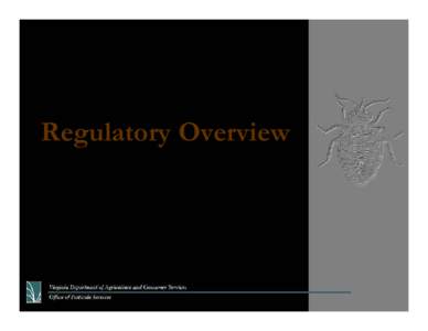 Regulatory Overview  Recertification Conference Roanoke, VA March 5, 2010