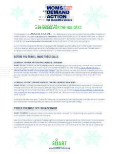 BE SMART FOR THE HOLIDAYS Tis the season of awkward holiday conversations: Your dad wants to know why you don’t call more often. Great-Aunt Mabel wonders when you’re going to get a real job. Uncle Joe wants to sell y