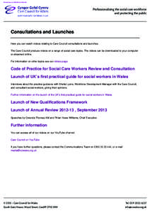 Printed from onat 05:51:46  Professionalising the social care workforce and protecting the public  Consultations and Launches