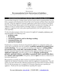 PROFESSOR Recommendation Letter Instructions & Guidelines Early Application Deadline: December 1st | Regular Application Deadline: January 10th RECOMMENDATION LETTER INSTRUCTIONS: Professor Reference
