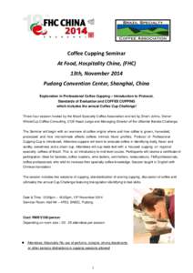 Cupping / Coffee preparation / Specialty Coffee Association of America / Coffee / Coffee culture / Coffee cupping / Specialty coffee