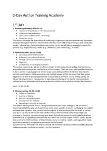 2-Day Author Training Academy 1st DAY 1. Academic publishing (9:00–10:15)   