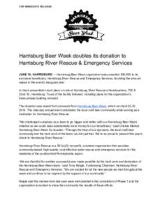   FOR IMMEDIATE RELEASE     Harrisburg Beer Week doubles its donation to 