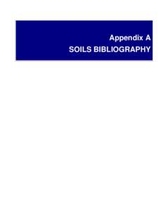    Appendix A SOILS BIBLIOGRAPHY   