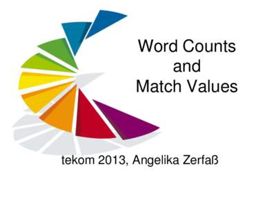 Word Counts and Match Values tekom 2013, Angelika Zerfaß