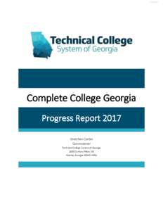 Complete College Georgia Progress Report 2017 Gretchen Corbin Commissioner