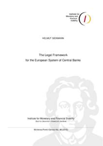 HELMUT SIEKMANN  The Legal Framework for the European System of Central Banks  Institute for Monetary and Financial Stability