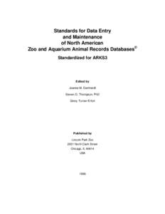 Standards for Data Entry and Maintenance of North American Zoo and Aquarium Animal Records Databases© Standardized for ARKS3