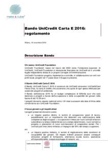 Bando UniCredit Carta E 2016: regolamento Milano, 16 novembre 2016 Descrizione Bando