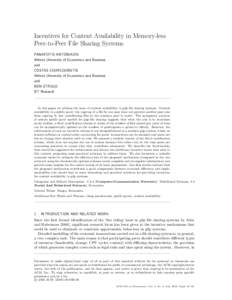 Incentives for Content Availability in Memory-less Peer-to-Peer File Sharing Systems PANAYOTIS ANTONIADIS Athens University of Economics and Business and COSTAS COURCOUBETIS
