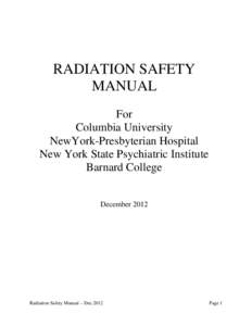 RADIATION SAFETY MANUAL For Columbia University NewYork-Presbyterian Hospital New York State Psychiatric Institute