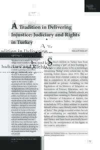 A Tradition in Delivering Injustice: Judiciary and Rights in Turkey  A Tradition in Delivering Injustice: Judiciary and Rights in Turkey