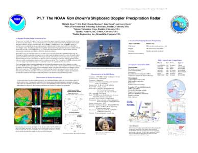 American Meteorological Society, 6th Symposium on Integrated Observing Systems, Orlando Florida, Jan[removed]P1.7 The NOAA Ron Brown’s Shipboard Doppler Precipitation Radar Michelle Ryan1,2, M.J. Post1, Brooks Martner1,