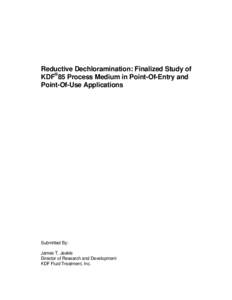 Microsoft Word - Reductive Dechloramination Finalized Study of KDF85 Process Medium in Point-Of-Entry and Point-Of-Use Applicat