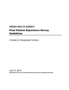 DIRIGO HEALTH AGENCY  Final Patient Experience Survey Guidelines A Guide for Designated Vendors