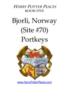 Bjorli, Norway (Site #70) Portkeys
