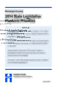 Hennepin County[removed]State Legislative Platform Priorities Hennepin County, with 1.2 million residents, is the state’s most heavily populated county—about 22 percent of the