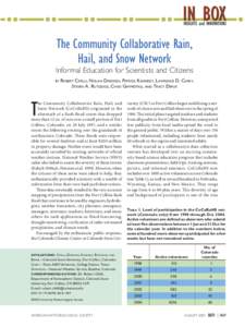 The Community Collaborative Rain, Hail, and Snow Network Informal Education for Scientists and Citizens BY  ROBERT CIFELLI, NOLAN DOESKEN, PATRICK KENNEDY, L AWRENCE D. CAREY,