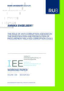 ANNIKA ENGELBERT THE ROLE OF ANTI-CORRUPTION AGENCIES IN THE INVESTIGATION AND PROSECUTION OF PROCUREMENT RELATED CORRUPTION CASES  WORKING PAPER