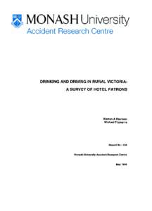 DRINKING AND DRIVING IN RURAL VICTORIA: A SURVEY OF HOTEL PATRONS Warren A Harrison Michael Fitzharris