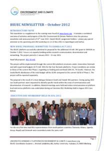 BSUEC NEWSLETTER – October 2012 INTRODUCTORY NOTE This newsletter is a supplement to the running news found at www.bsuec.org. It includes a combined overview of activities and progress of the BSU Environment & Climate 