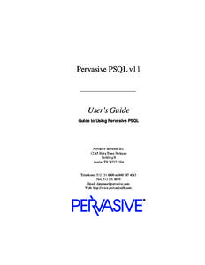 Pervasive PSQL v11  User’s Guide Guide to Using Pervasive PSQL  Pervasive Software Inc.
