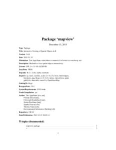 Package ‘mapview’ December 15, 2015 Type Package Title Interactive Viewing of Spatial Objects in R VersionDate