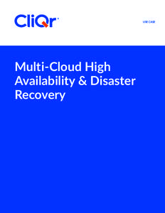USE CASE  Multi-Cloud High Availability & Disaster Recovery