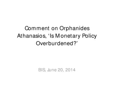 Comment by N Ferguson on Orphanides Athanasios 