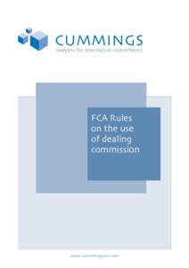 FCA Rules on the use of dealing commission  www.cummingslaw.com
